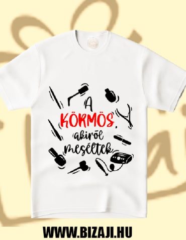 A körmös akiről beszéltek (Póló)