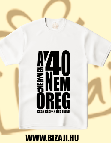 Nem öreg csak régebb óta (Póló)