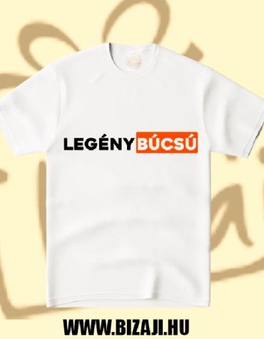Legénybúcsú feliratos (Póló)