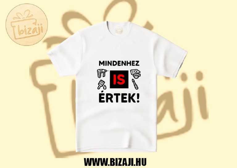 Mindenhez is értek (Póló)